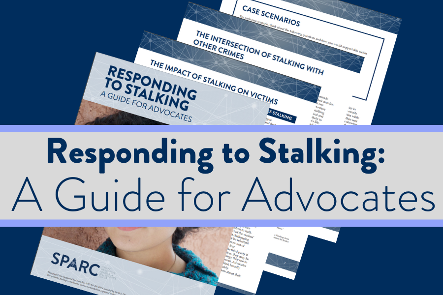 Responding to Stalking A Guide for Advocates